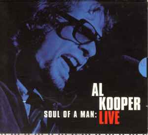 Al Kooper - Soul Of A Man: Al Kooper Live Album-Cover