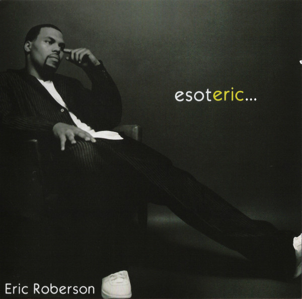 Eric Roberson Esoteric 2001 CD Discogs