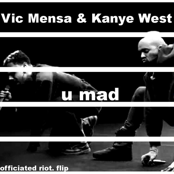 baixar álbum Vic Mensa, Kanye West & officiated riot - u mad officiated riot remix