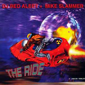 The Ride / Music's Got Me - DJ Red Alert + Mike Slammer
