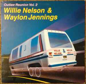 Willie Nelson - Outlaw Reunion Vol. 2 album cover
