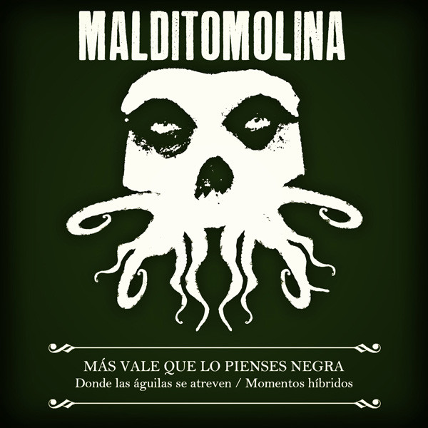 descargar álbum Maldito Molina - Más Vale Que Lo Pienses Negra