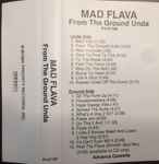 Mad Flava – From Tha Ground Unda (1994, Cassette) - Discogs