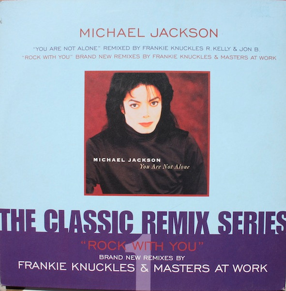 Michael Jackson – You Are Not Alone / Rock With You (The Classic 
