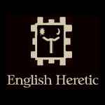 English Heretic