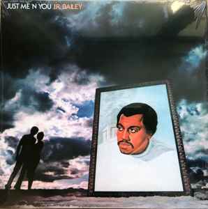 J.R. Bailey – Just Me 'N You (2020, 140 gram, Vinyl) - Discogs