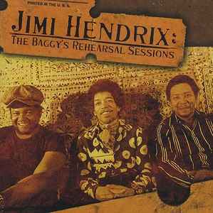 The Baggy's Rehearsal Sessions - Jimi Hendrix
