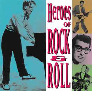 Heroes Of Rock & Roll (CD) - Discogs