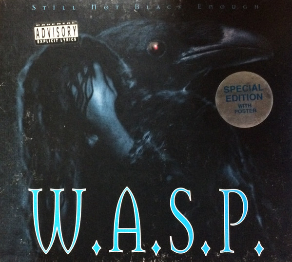 W.A.S.P. – Still Not Black Enough (1995, Digipak, CD) - Discogs