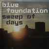 Blue Foundation - Sweep Of Days