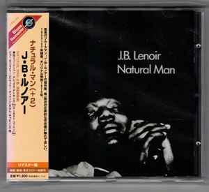 J.B. Lenoir – Natural Man (2004, CD) - Discogs