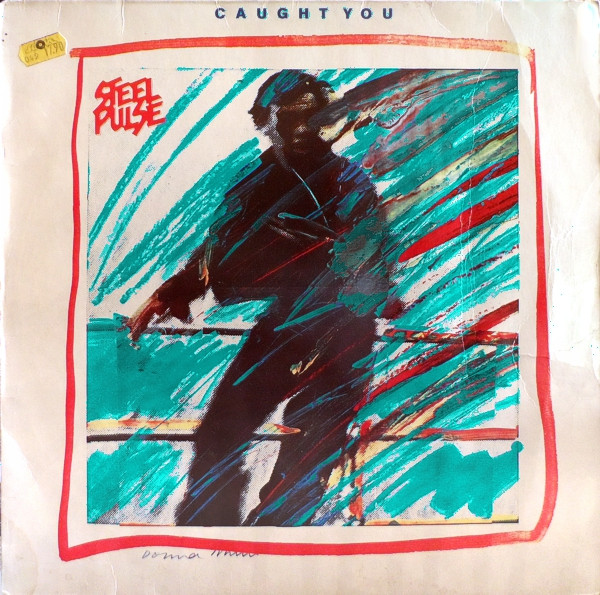 Steel Pulse – Caught You (1980, Vinyl) - Discogs