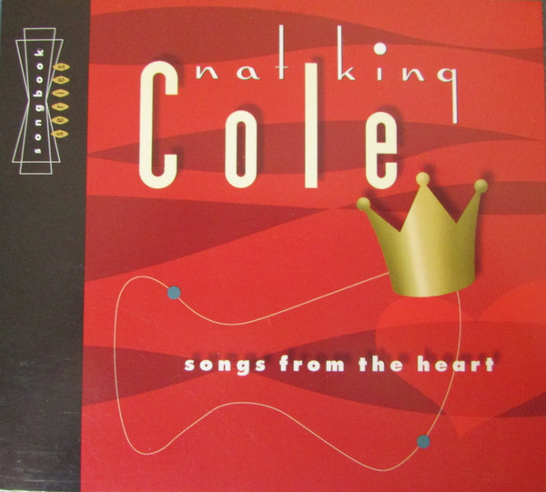 last ned album Nat King Cole - Songs From The Heart