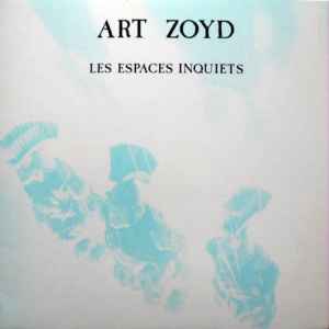 Art Zoyd - Les Espaces Inquiets album cover