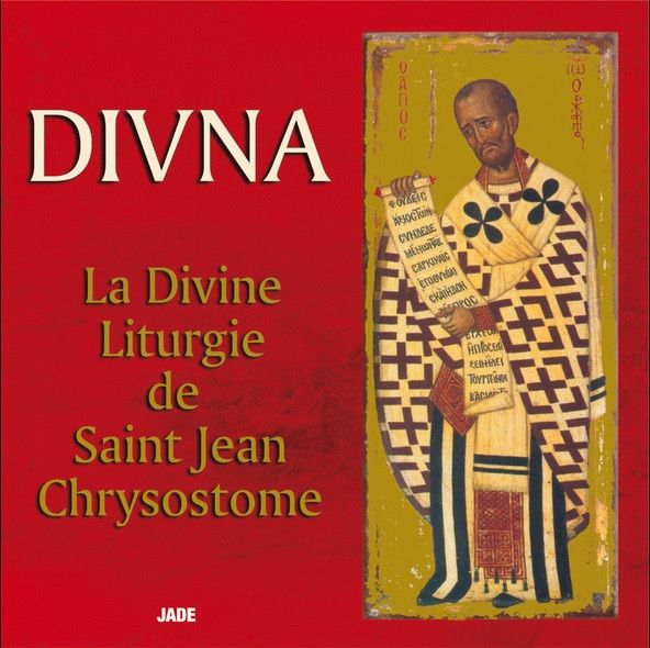 descargar álbum Divna & Le choeur Melodi - La Divine Liturgie de Saint Jean Chrysostome