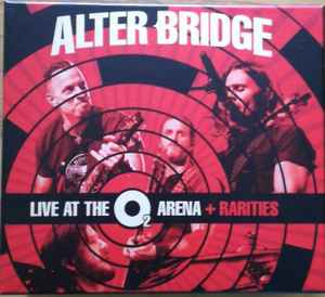 Alter Bridge - Live At The O2 Arena + Rarities album cover