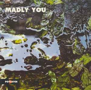 Madly You - Madly You