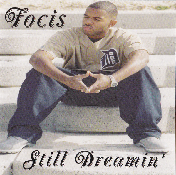 Focis – Still Dreamin (2003, CD) - Discogs