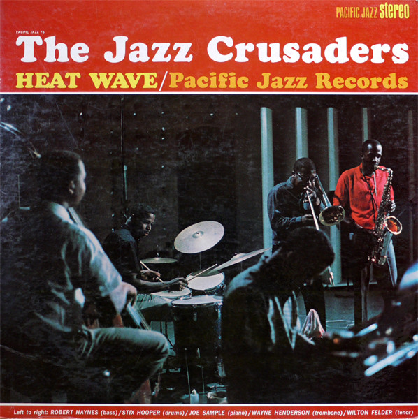 The Jazz Crusaders – Heat Wave (1963, Vinyl) - Discogs