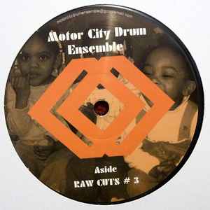 Motor City Drum Ensemble - Raw Cuts # 3 / Raw Cuts # 4 album cover