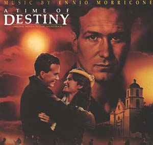 Ennio Morricone - A Time Of Destiny (Original Motion Picture Soundtrack)