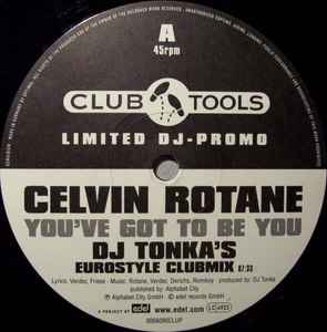 Celvin Rotane - You've Got To Be You (DJ Tonka Remix) album cover