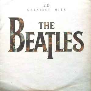 The Beatles – 20 Greatest Hits (1982, Vinyl) - Discogs