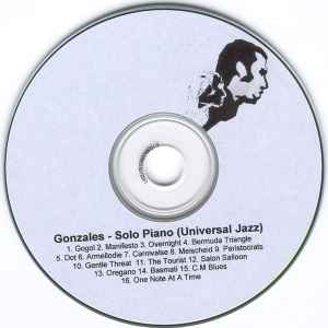 Gonzales – Solo Piano (2004, CDr) - Discogs
