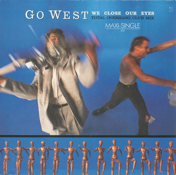 Vinyl Record Go West We Close Our Eyes 7 Inch 45 Single 1985 Pop
