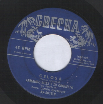 Album herunterladen Armando Boza Y Su Orquesta - Como Te Llamas Celosa