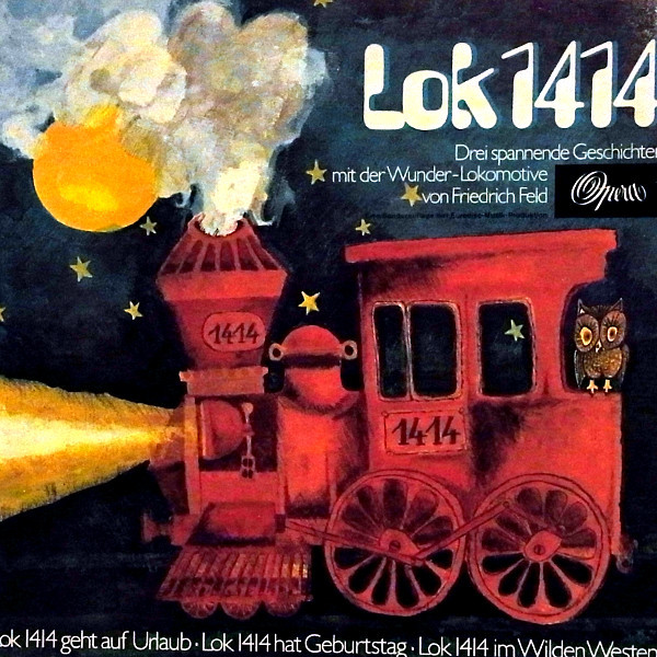 lataa albumi Friedrich Feld - Lok 1414 Drei Spannende Geschichten Mit Der Wunder Lokomotive