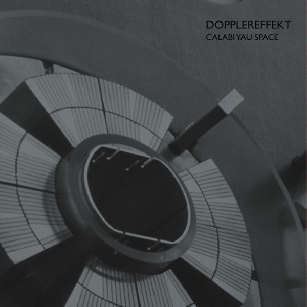 Dopplereffekt – Calabi Yau Space (2009, File) - Discogs