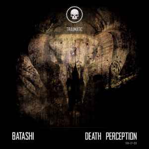 Batashi - Death Perception
