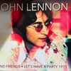 John Lennon - And Friends - Let’s Have A Party 1971