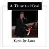 Gino De Luca (2) - A Time To Heal