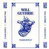 Will Guthrie - 6 Days Into 8