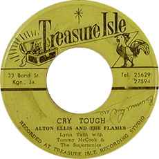 Alton Ellis & The Flames – Cry Tough / Mr. Solo (Vinyl