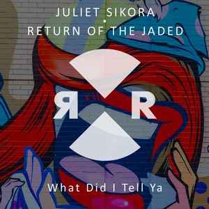 Juliet Sikora - What Did I Tell Ya album cover