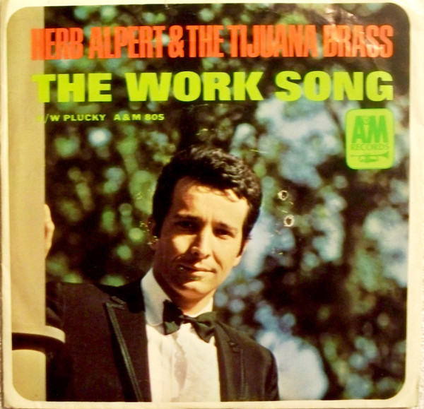 Herb Alpert And The Tijuana Brass The Work Song Releases Discogs