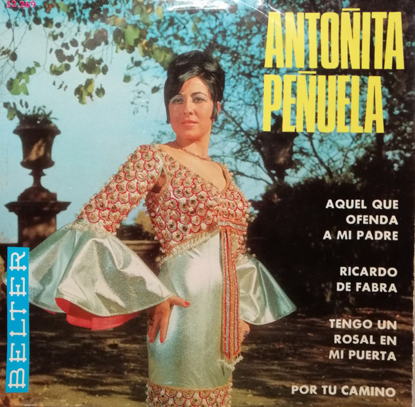 last ned album Antoñita Peñuela - Aquel Que Ofenda A Mi Padre