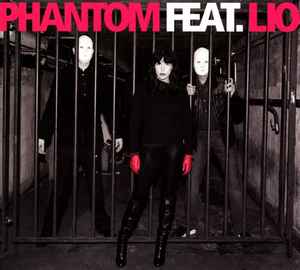 Phantom Feat. Lio - Phantom Feat. Lio