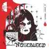 Nosebleed (8) - Outside Looking In