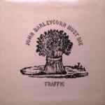 Traffic - John Barleycorn Must Die | Releases | Discogs