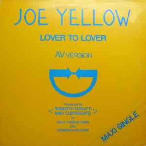 Joe Yellow - Lover To Lover