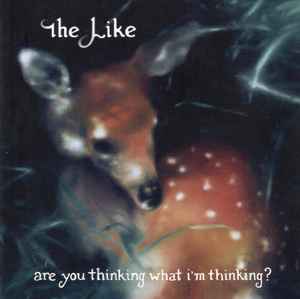 The Like - Are You Thinking What I'm Thinking? album cover