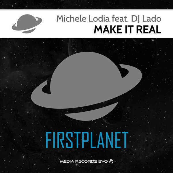 lataa albumi Michele Lodia Feat DJ Lado - Make It Real