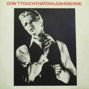 David Bowie – Don't Touch That Dial (1976, Vinyl) - Discogs