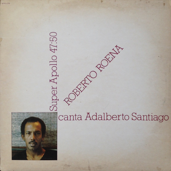 Roberto Roena – Super Apollo 47:50 (1982, Vinyl) - Discogs