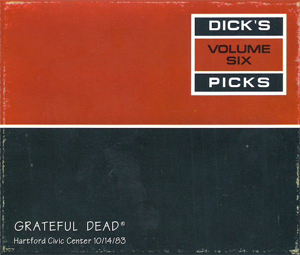 Grateful Dead – Dick's Picks Volume Six (Hartford Civic Center 10/14/83)  (1996