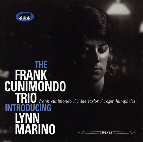 The Frank Cunimondo Trio Introducing Lynn Marino – The Frank 